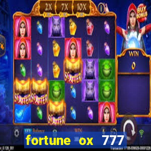 fortune ox 777 fortuna 77